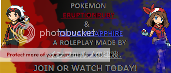 Pokemon: EruptionRuby & TsunamiSapphire  OOC